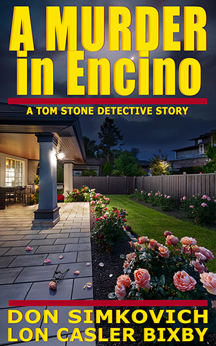 A Murder in Encino - A gripping tale in the Detective Tom Stone series-where justice is never easy, and the truth is always complicated.