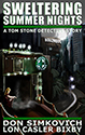TOM STONE: SWELTERING SUMMER NIGHTS - A Gripping Fast-paced Detective Novel full of Crime-Drama, Redemption, Betrayal, and Murder.